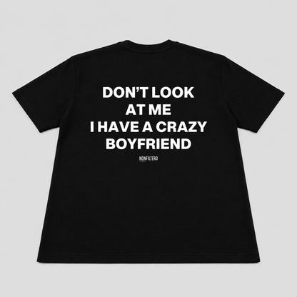 Crazy Boyfriend Black T-Shirt