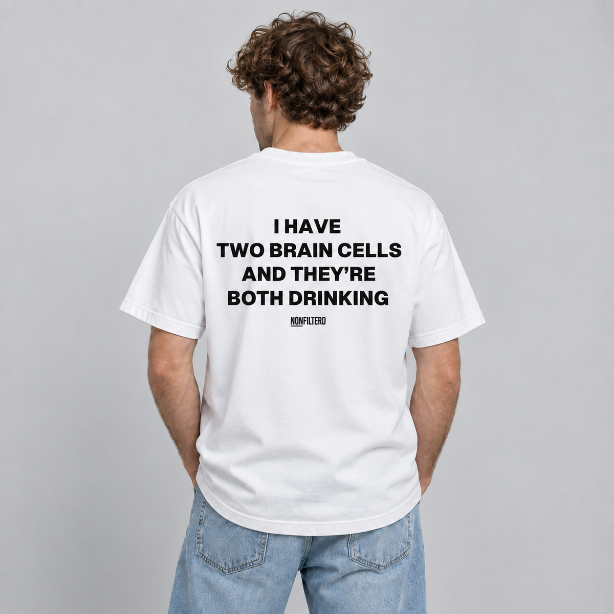 I HAVE TWO BRAIN CELLS