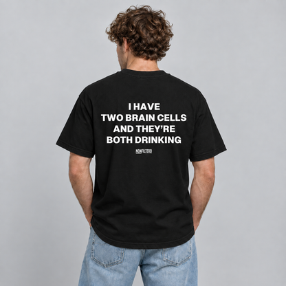 I HAVE TWO BRAIN CELLS