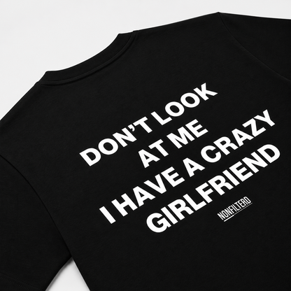 Crazy Girlfriend Black T-Shirt