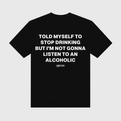 Alcoholic Black T-Shirt - Nonfilterd