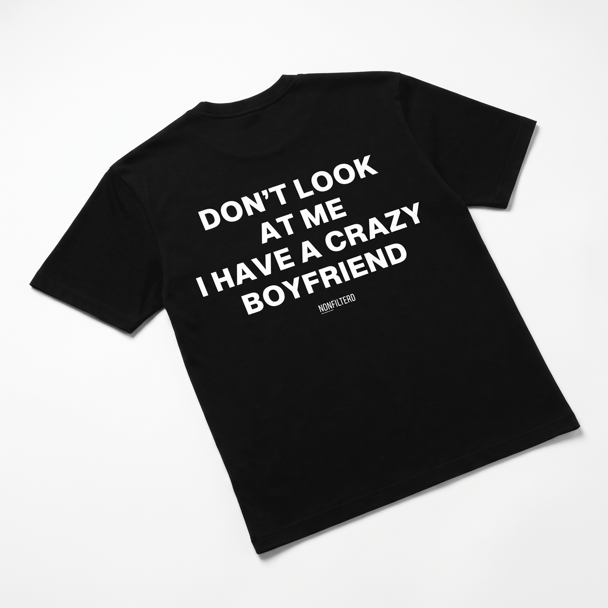 Crazy Boyfriend Black T-Shirt - Nonfilterd