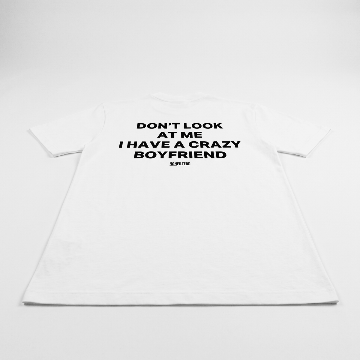 Crazy Boyfriend White T-Shirt - Nonfilterd