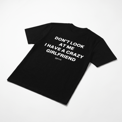Crazy Girlfriend Black T-Shirt - Nonfilterd