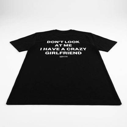 Crazy Girlfriend Black T-Shirt - Nonfilterd