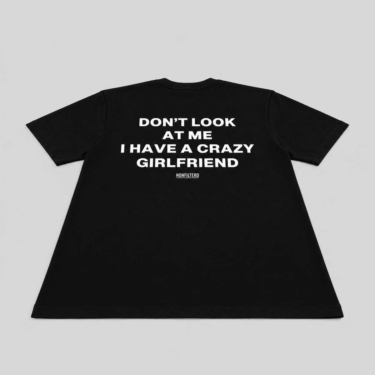 Crazy Girlfriend Black T-Shirt - Nonfilterd