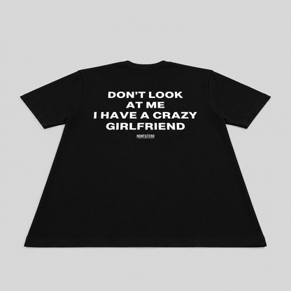Crazy Girlfriend Black T-Shirt - Nonfilterd