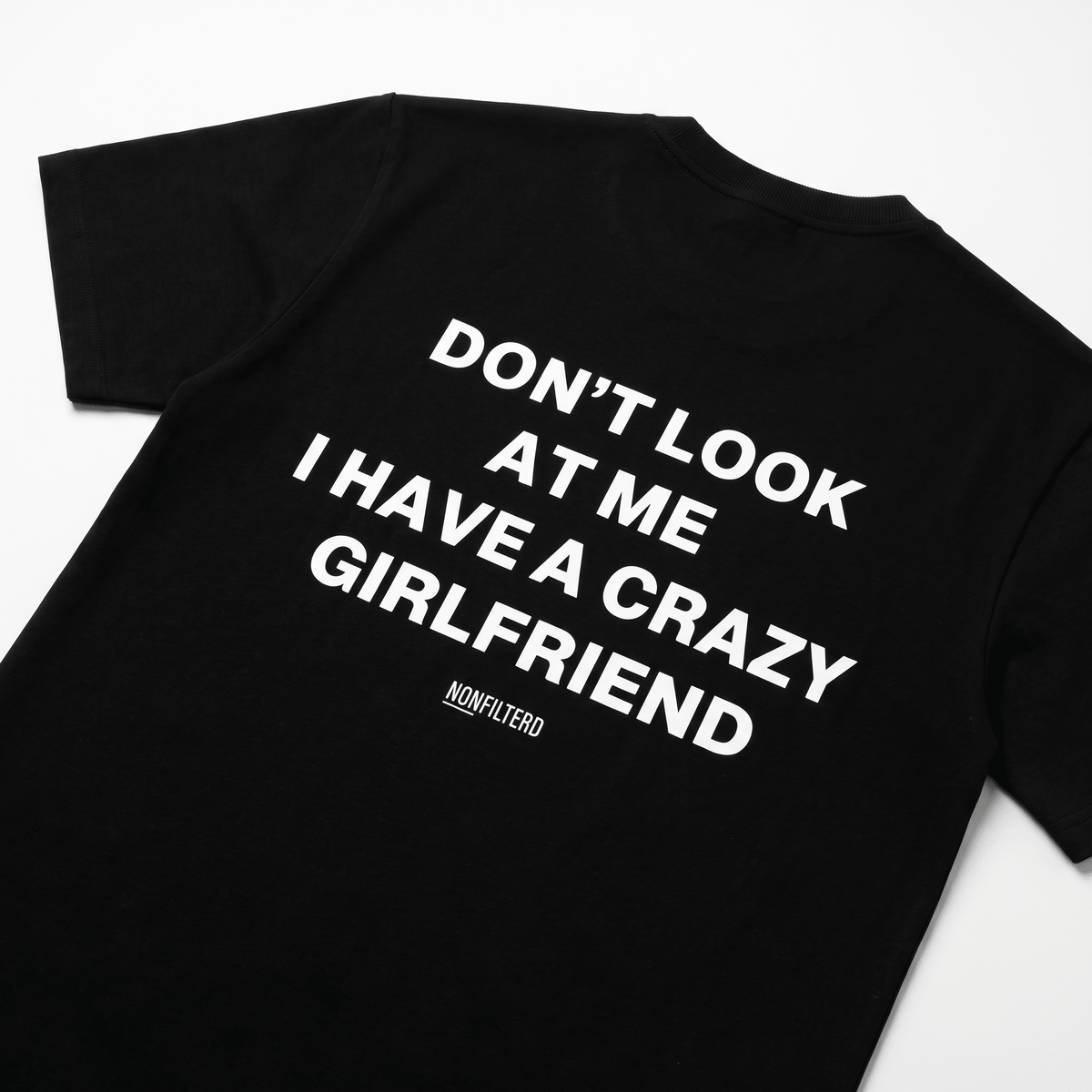 Crazy Girlfriend Black T-Shirt - Nonfilterd