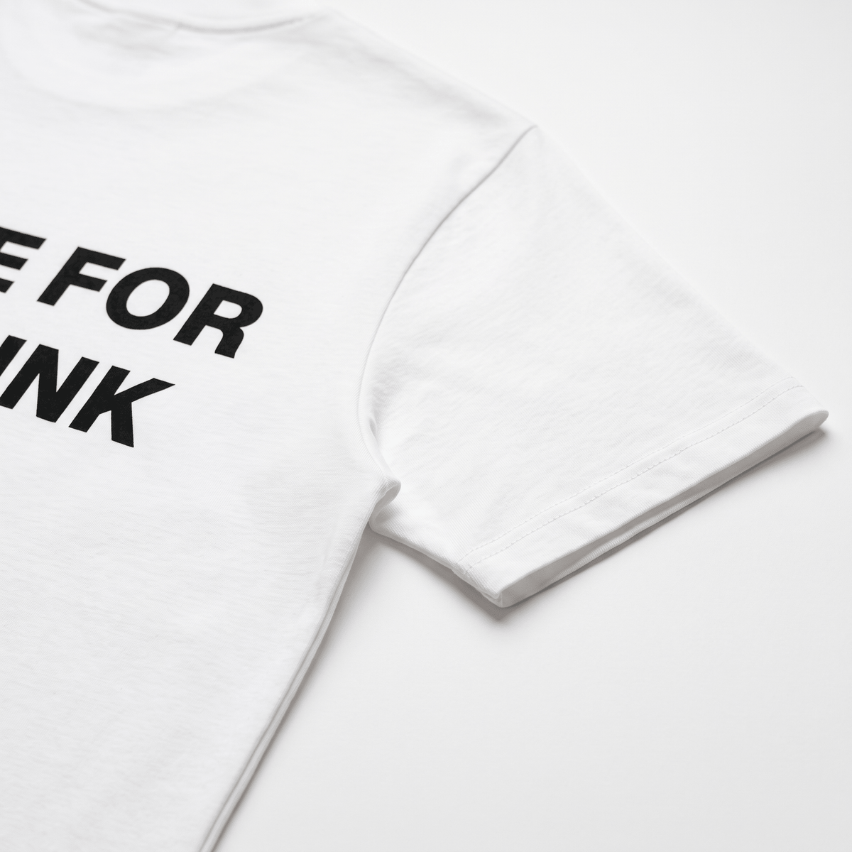 I Came For One Drink White T-Shirt - Nonfilterd