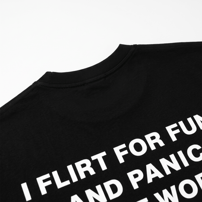 I Flirt For Fun Black T-Shirt - Nonfilterd
