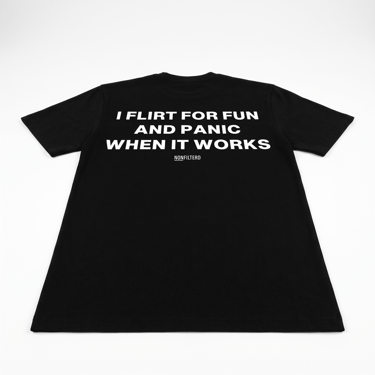 I Flirt For Fun Black T-Shirt - Nonfilterd