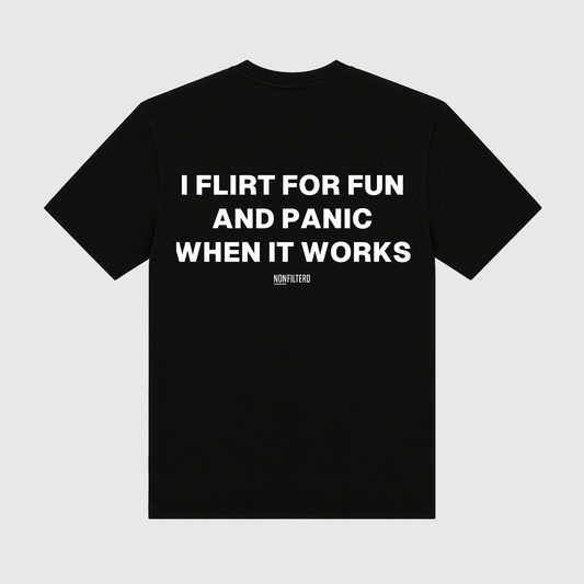 I Flirt For Fun Black T-Shirt - Nonfilterd