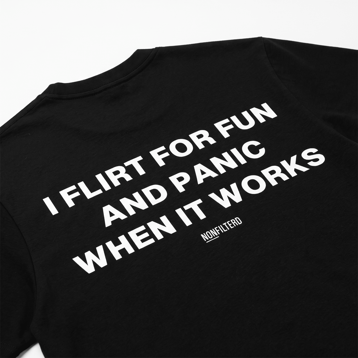 I Flirt For Fun Black T-Shirt - Nonfilterd