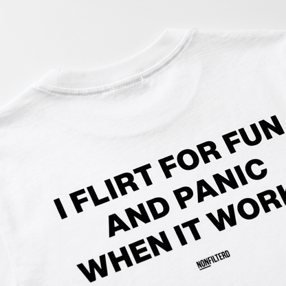 I Flirt For Fun White T-Shirt - Nonfilterd
