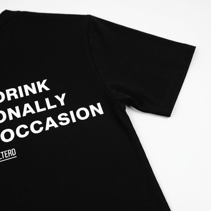I Only Drink Occasionally Black T-Shirt - Nonfilterd