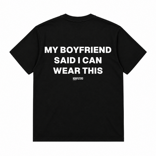 MY BOYFRIEND SAID I CAN WEAR THIS