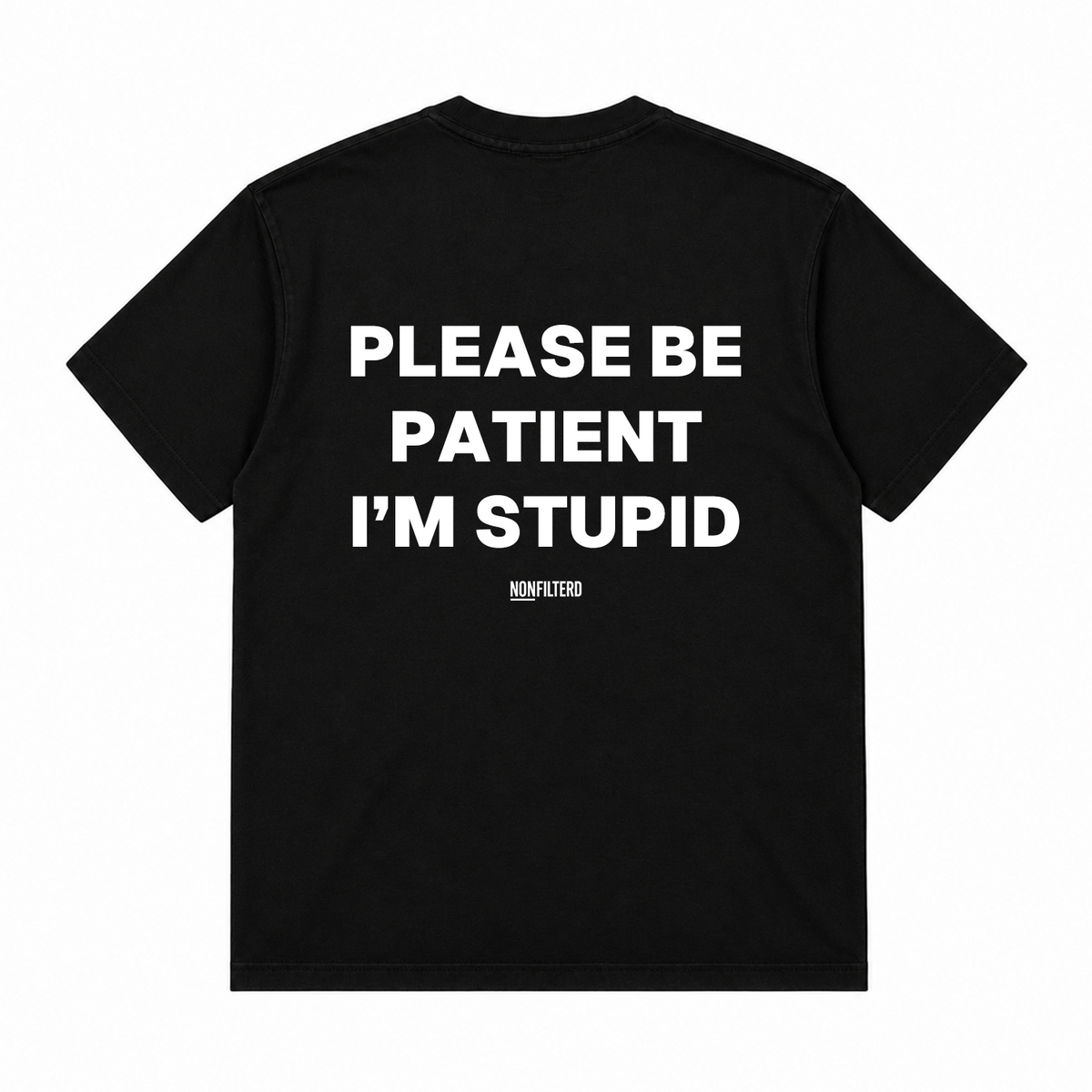PLEASE BE PATIENT I'M STUPID