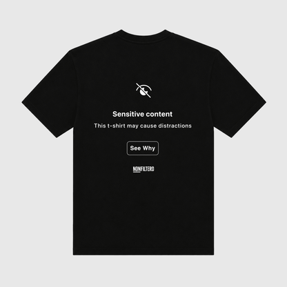 Sensitive Content Black T-Shirt - Nonfilterd