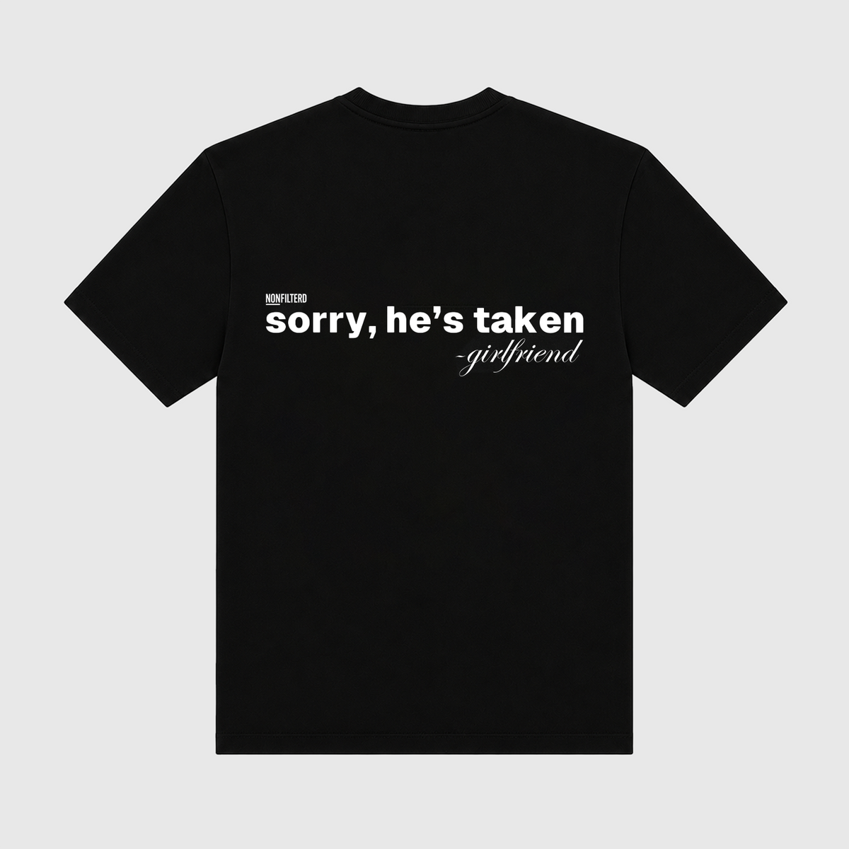 Sorry He's Taken Black T-Shirt