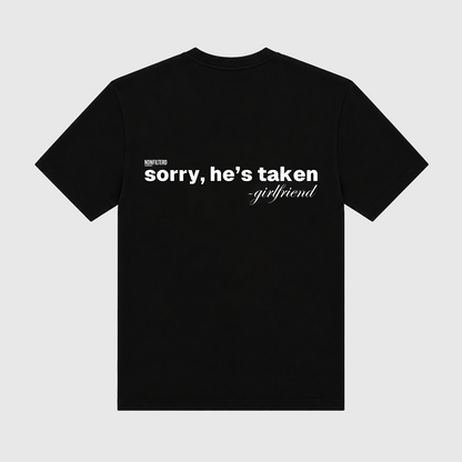 Sorry He's Taken Black T-Shirt
