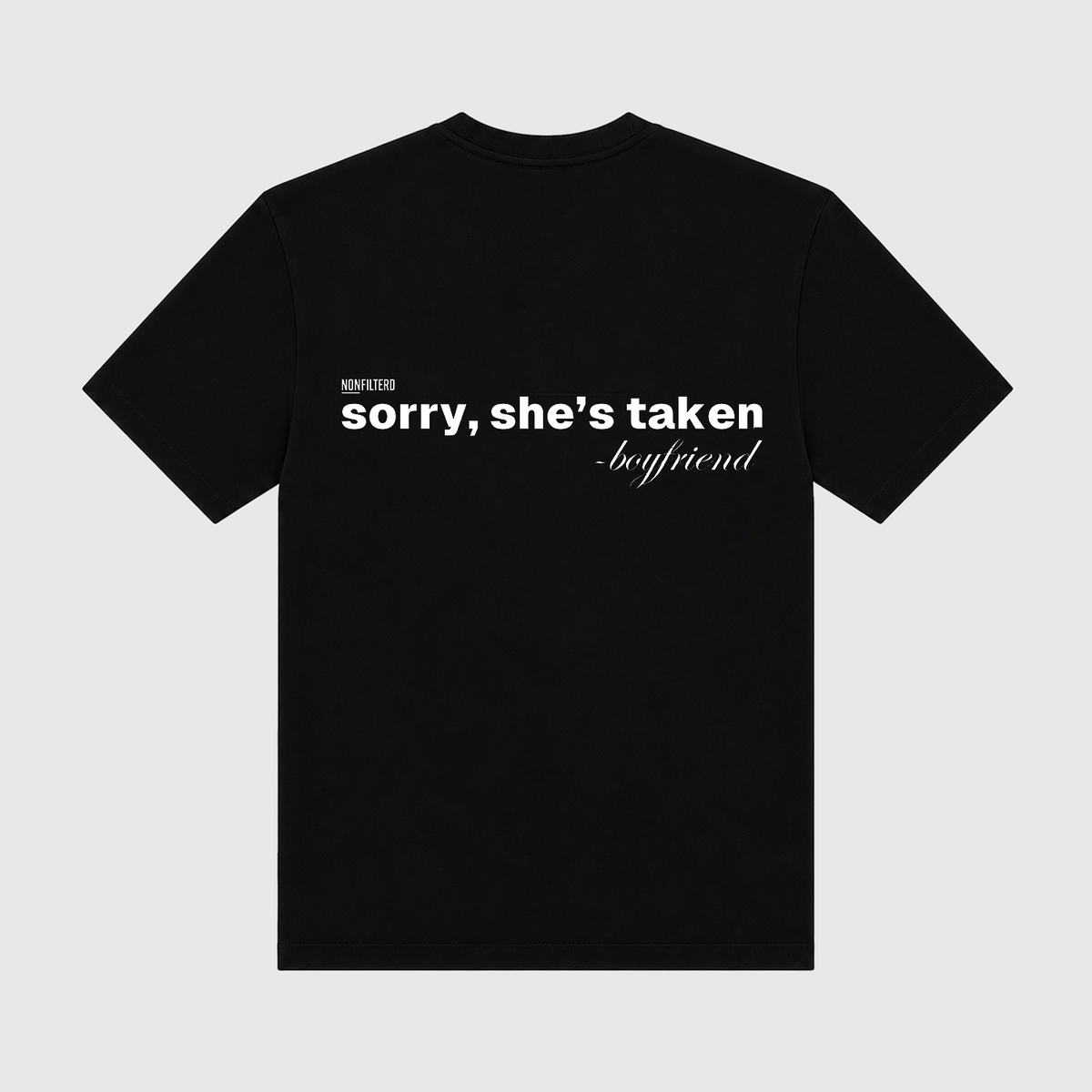 Sorry She's Taken Black T-Shirt