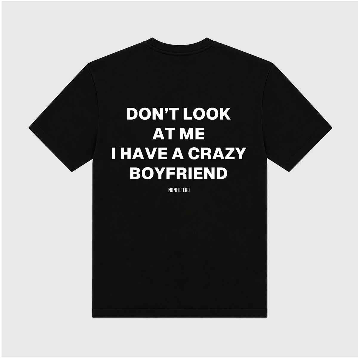 Crazy Boyfriend Black T-Shirt
