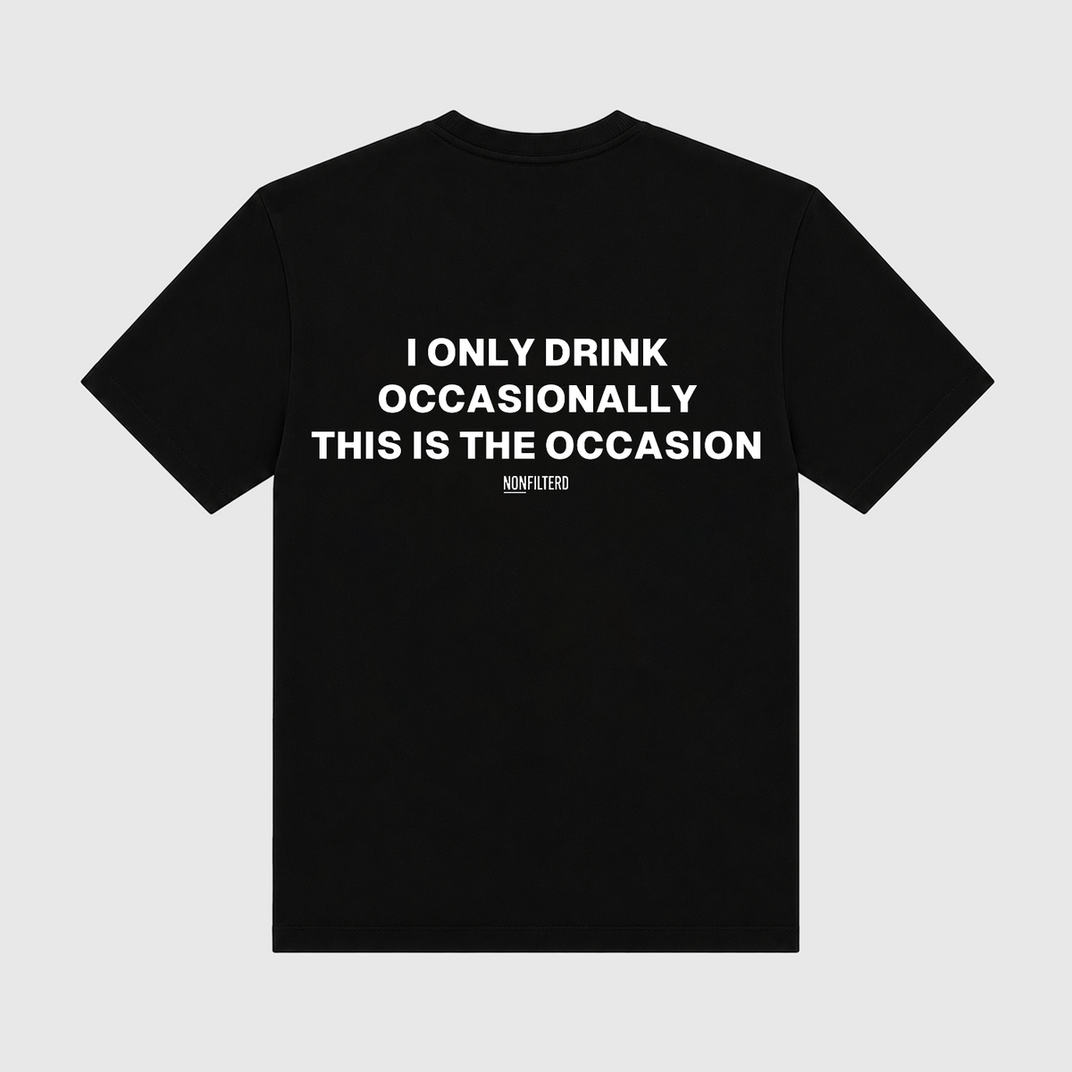 I Only Drink Occasionally Black T-Shirt