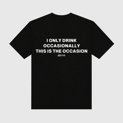 I Only Drink Occasionally Black T-Shirt