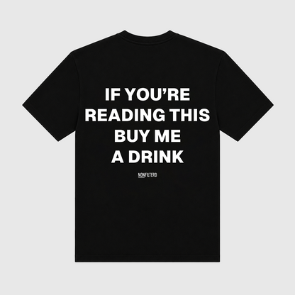 Buy Me A Drink Black T-Shirt