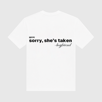 Sorry She's Taken White T-Shirt