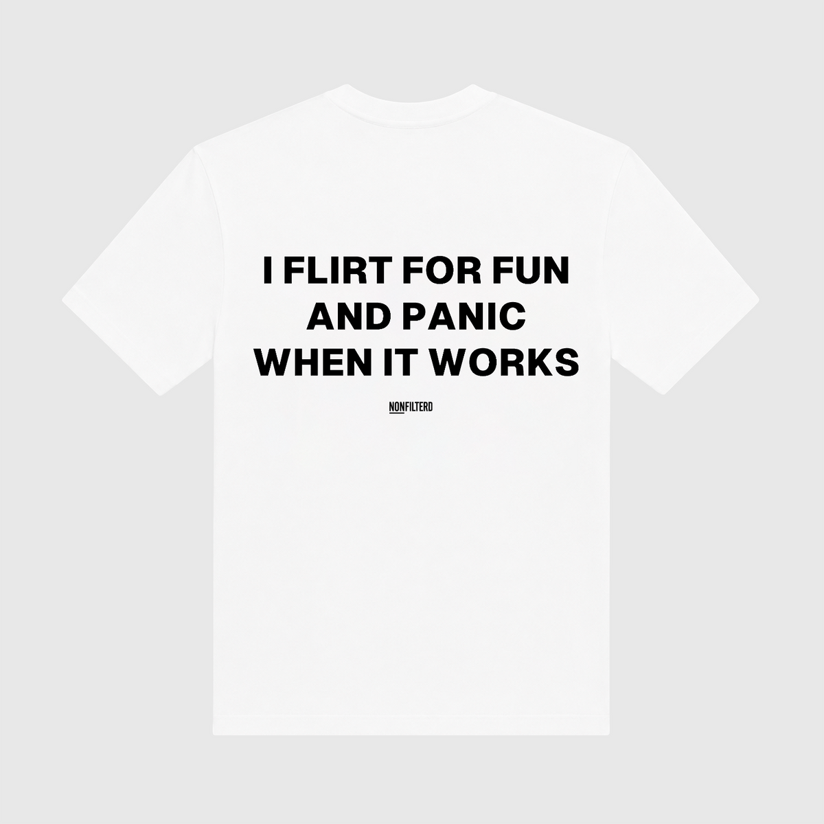 I Flirt For Fun White T-Shirt