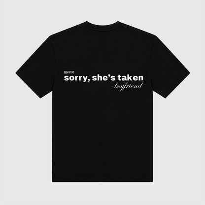 Sorry She's Taken Black T-Shirt - Nonfilterd