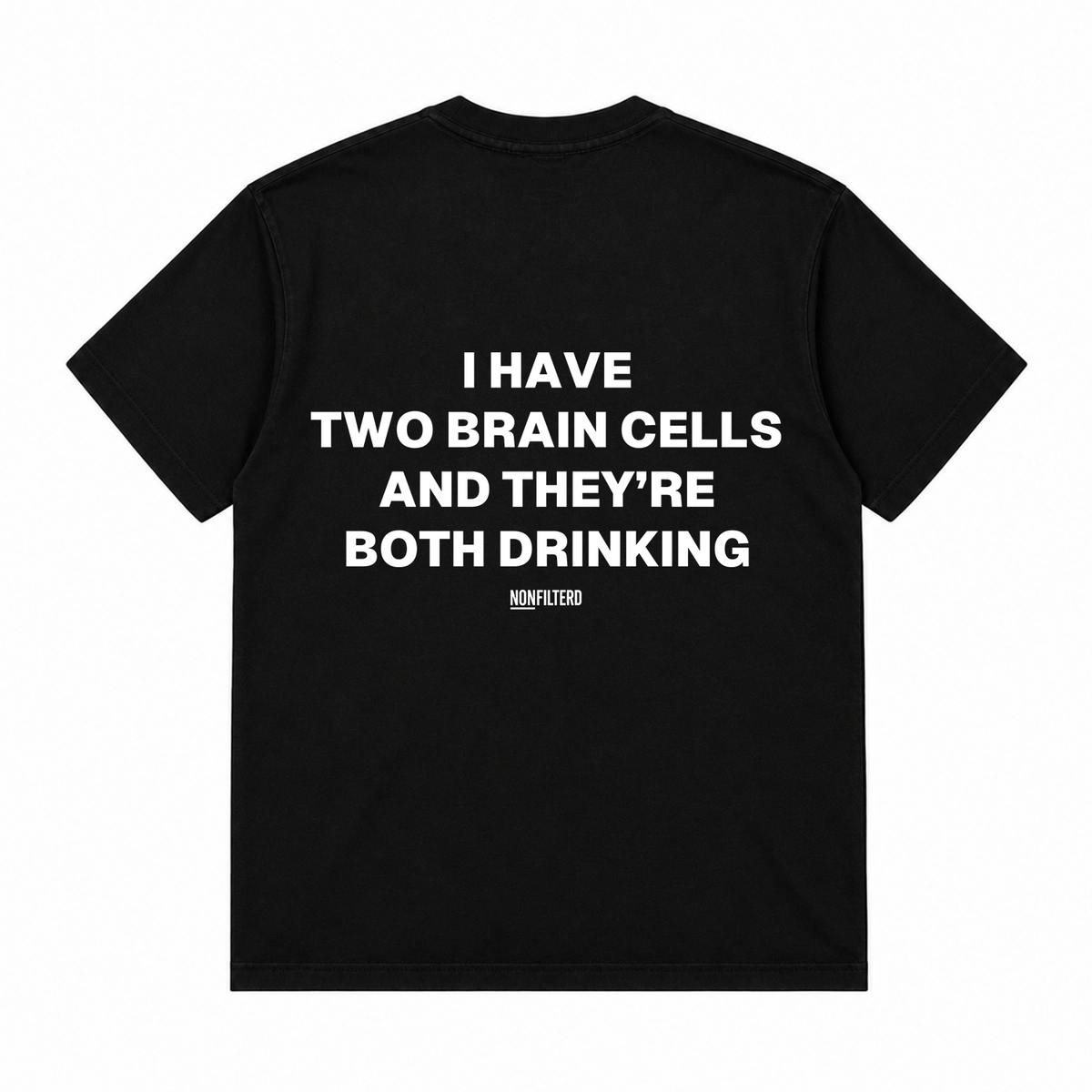 I HAVE TWO BRAIN CELLS