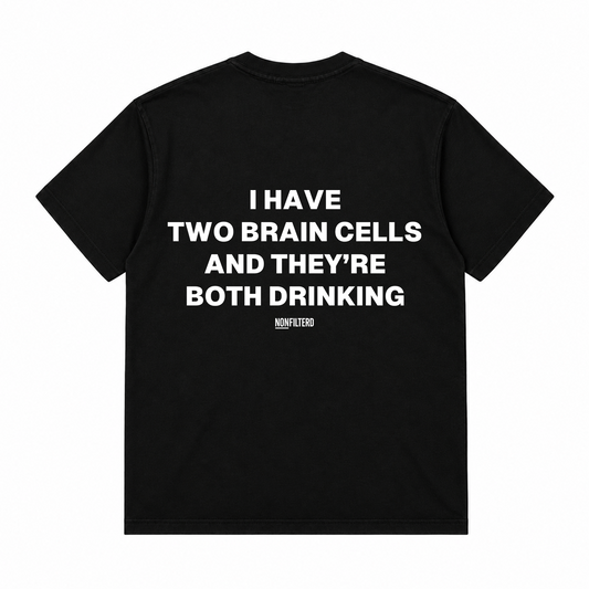 I HAVE TWO BRAIN CELLS