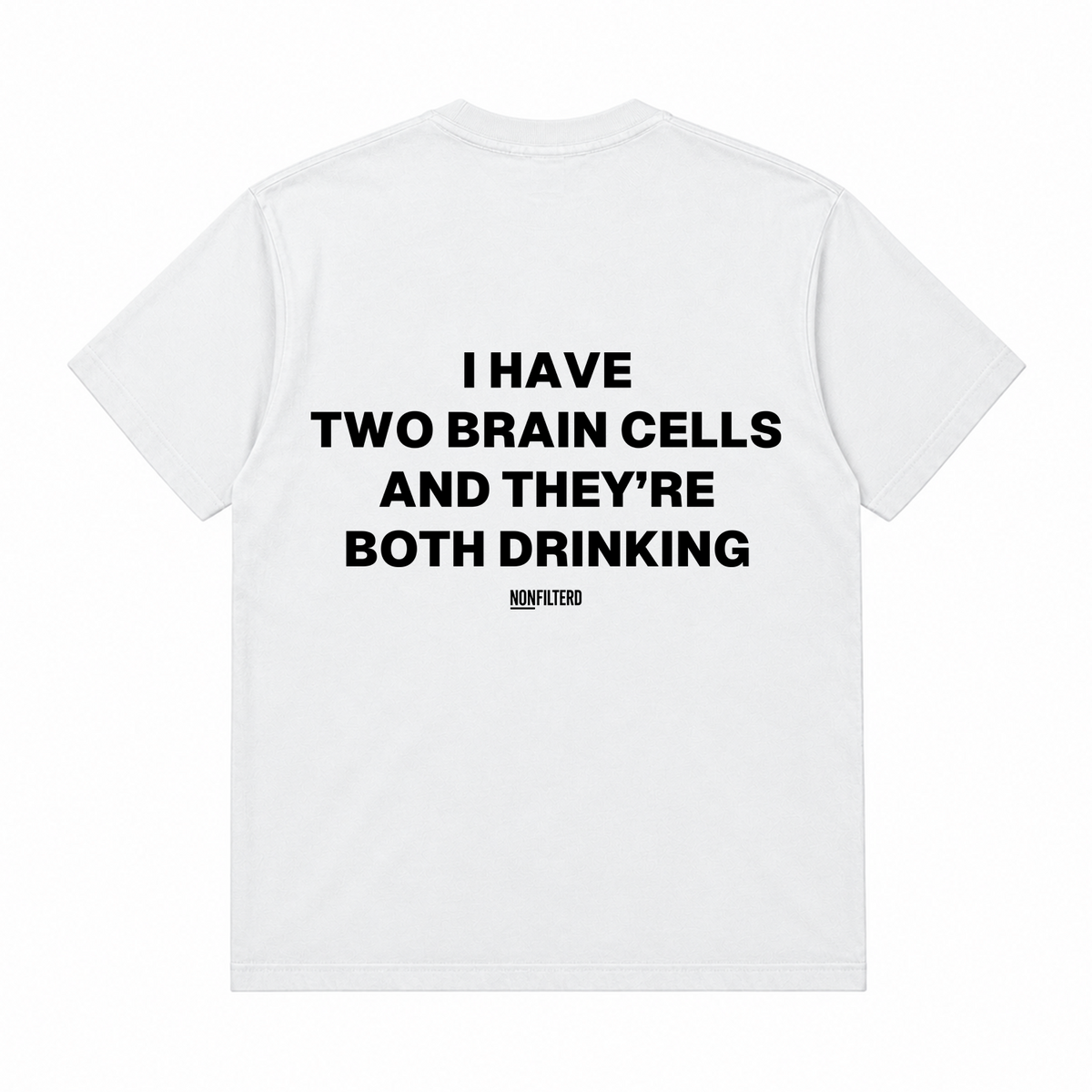 I HAVE TWO BRAIN CELLS